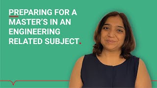 Preparing for a Master’s in an engineering related subject