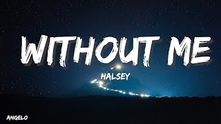 Halsey - Without Me (Lyrics)