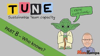 TUNE (part 8) Who normally knows about the need for TUNE work types?