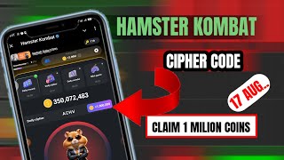 TODAY 17 AUGUST // HAMSTER KOMBAT // DAILY CIPHER CODE // CLAIM 1 MILION COINS 🪙 #hamsterkombat