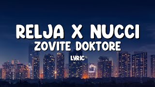 RELJA X NUCCI-ZOVITE DOKTORE(LYRIC VIDEO)