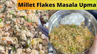 Millet flakes Pulav | Millet flakes masala Upma