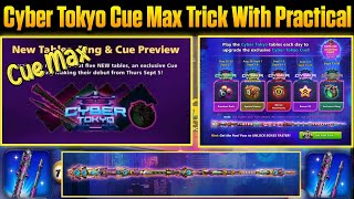 Cyber Tokyo Cue Max With Practical 2024 - 8 Ball Pool ( Subtitles In 5 Languages )