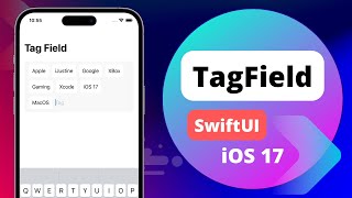 SwiftUI Tag TextField - TagsField - iOS 17 - Xcode 15