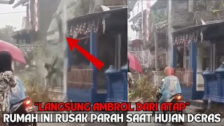 🔴 Detik-detik Rumah Ambrol Saat Hujan Deras 😱