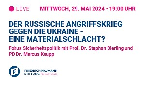 Der russische Angriffskrieg gegen die Ukraine - eine Materialschlacht?