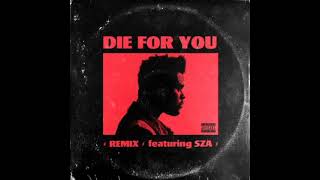 The Weeknd, SZA - Die For You (Remix) (Unreleased)