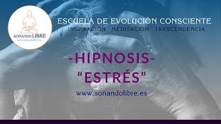 🧘Hipnosis para calmar la ANSIEDAD y el ESTRÉS | AutoHipnosis 🕉