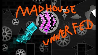 Madhouse [Unnerfed] 100% (Extreme Demon)