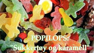 Popilops - Sukkertøy og karamell