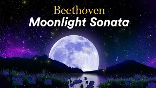 Beethoven - Moonlight Sonata - Classical Music to souls