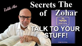 ZOHAR SECRETS: How Your Posessions Can Help Your Spiritual Growth