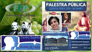 Aprendendo a Conviver - Com Transmissão ao Vivo - Quinta-Feira - 18/maio - 20h