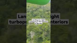 Landing in the Kelabit Highlands in the heart of Sarawak, Malaysian Borneo