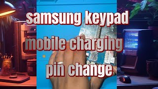 📱keypad mobile charging pin change😎 #sathyatechware #keypadmobile #samsung #repair #tech