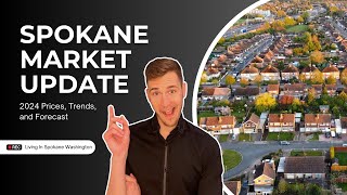 2024 Spokane Real Estate Market: What Homebuyers Need to Know