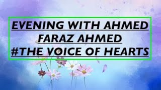 EVENING WITH AHMED FARAZ AHMED