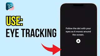 How To Use Eye Tracking on iOS 18