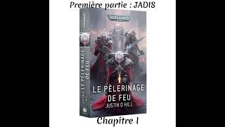 Le Pèlerinage de Feu, 1ère partie, Chapitre I - Audiobook 🇫🇷