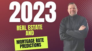 2023 RealEstate Predictions