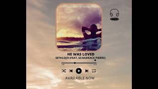 HE WAS LOVED PROMO 1