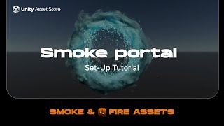 Zibra Smoke & Fire. Smoke Portal Asset Set-up. Unity Tutorial