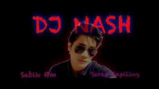 Mahal na Mahal Kita Remix - Dj Nash