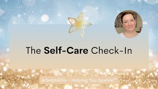 Self-Care Check-In (from Answers In The Dark)