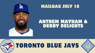 Mailbag: The Boys answer your TORONTO BLUE JAYS questions and comments from the week.