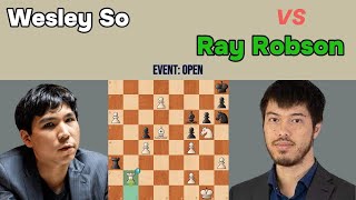 Epic Chess Game: Wesley So vs Ray Robson - Sicilian Defense Clash