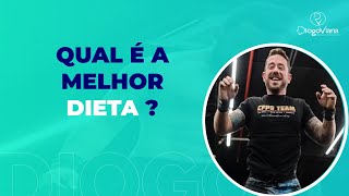 Afinal qual a melhor dieta? | Dr Diogo Viana