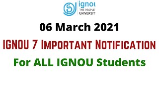 All New Ignou 7 Important Notifications | Ignou Assignment 2021 | Practical Exam schedule and more