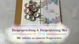 🦋Bugetgestaltung & Budgetplanung Mai | Wir müssen an unseren Notgroschen | Umschlagmethode 🦋