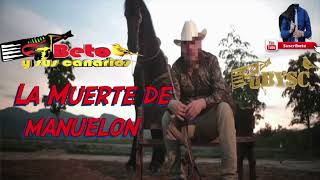 Promo Corrido LA Muerte De Manuelon Beto Y Sus Canarios