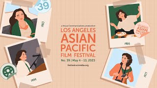 39th Los Angeles Asian Pacific Film Festival Trailer