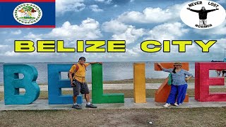 WHAT SHOULD I EXPECT TO SEE WHILE IN BELIZE CITY, BELIZE?