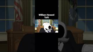 William Howard Taft #familyguy #comedy #funny #shorts