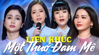 LK Một Thưở Đam Mê - Phương Anh, Hoàng Hải, Hồ Phương Liên, Ngọc Diệu | Tuyển Tập Mỹ Nhân Hot Nhất