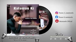 Nazeer H Maiatamfa - Hello (Official Audio) 2021