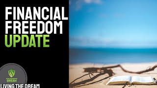 Financial Freedom UPDATE | How's it going?