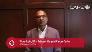 CHC 2016: Dr. Vikas Gupta - Myeloproliferative Neoplasms (MPNs) Diagnosis in 2016