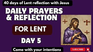 LENT REFLECTION 2024 || Lenten Season Day 5 Reflection