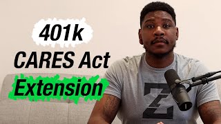 401k CARES Act Extension - Still Time to Take a 401k CARES Act Withdrawal