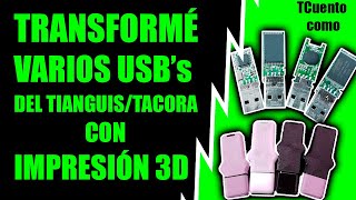 Transformé unos USB de Tianguis con Impresión 3D