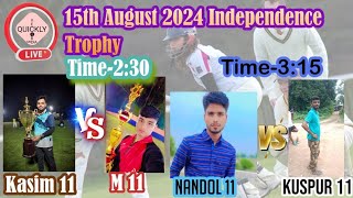 🔴Live-Now-15Th August Independence Trophy 2024 Cricket Match