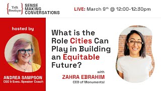 What is the Role Cities Can Play in Building an Equitable Future? with Zahra Ebrahim