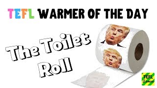 An Unusual EFL Warmer - The Toilet Roll!