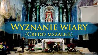 Wyznanie wiary  - Credo Mszalne (nowe, wolniej mówione)