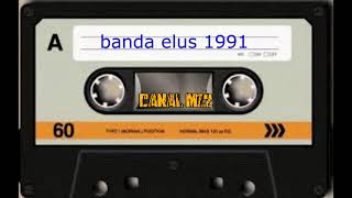 BANDA ELUS 1991