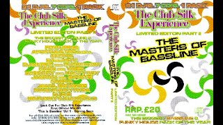 Jaspino Don B2B Shystie - The Club Silk Experience - The Masters Of Bassline Part II (2009)